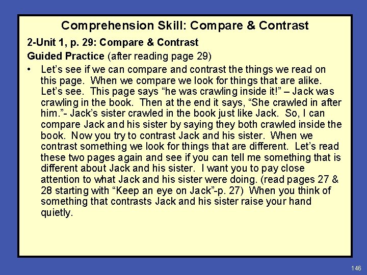 Comprehension Skill: Compare & Contrast 2 -Unit 1, p. 29: Compare & Contrast Guided