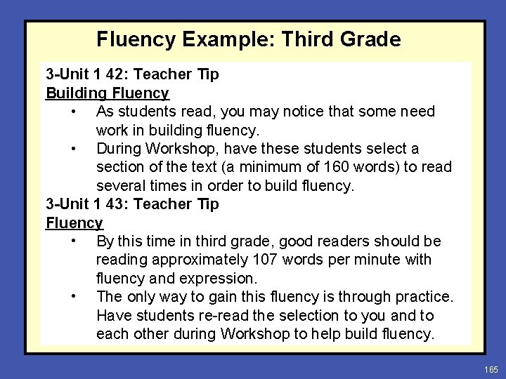 Fluency Example: Third Grade 3 -Unit 1 42: Teacher Tip Building Fluency • As