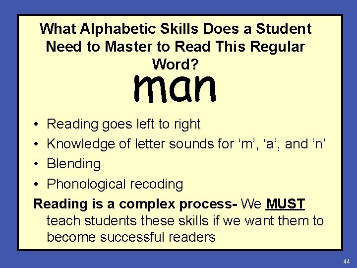 What Alphabetic Skills Does a Student Need to Master to Read This Regular Word?