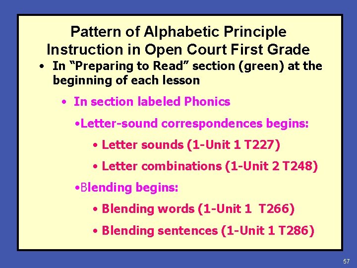 Pattern of Alphabetic Principle Instruction in Open Court First Grade • In “Preparing to