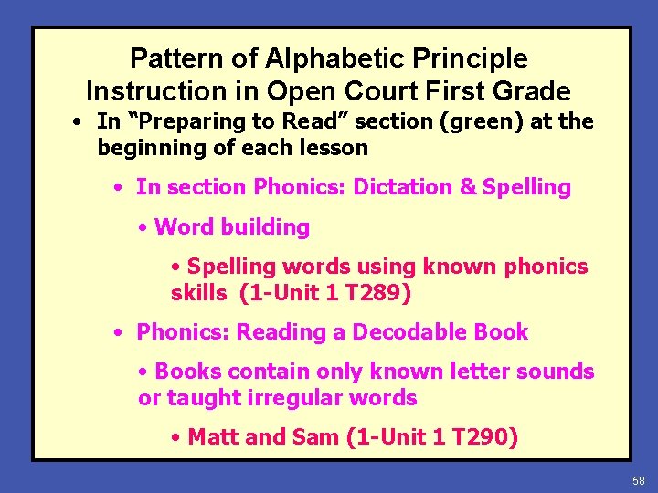 Pattern of Alphabetic Principle Instruction in Open Court First Grade • In “Preparing to