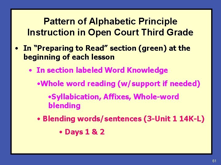 Pattern of Alphabetic Principle Instruction in Open Court Third Grade • In “Preparing to