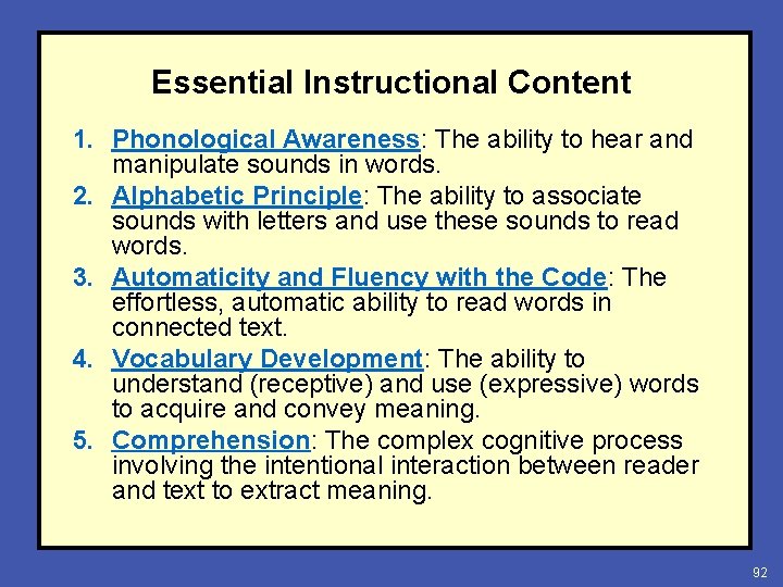 Essential Instructional Content 1. Phonological Awareness: The ability to hear and manipulate sounds in