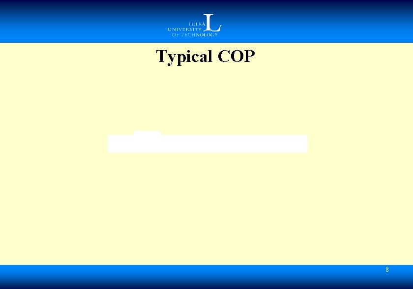 Typical COP 8 