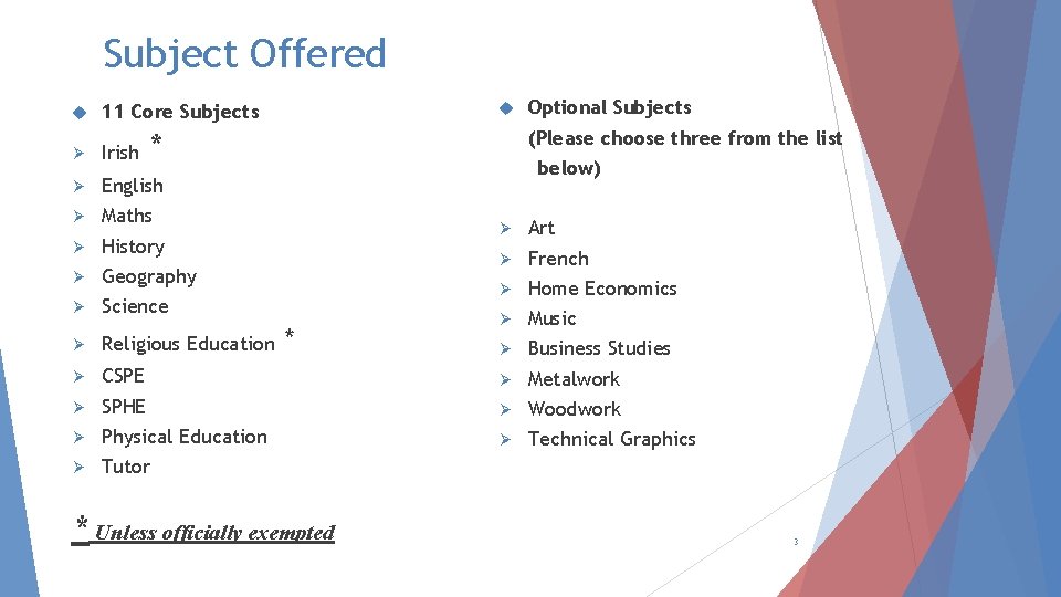 Subject Offered 11 Core Subjects (Please choose three from the list * Ø Irish