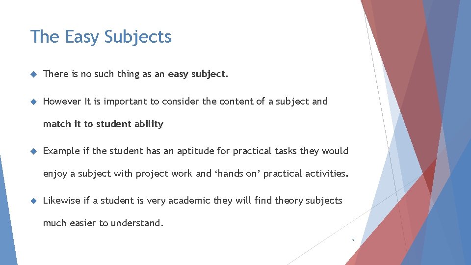 The Easy Subjects There is no such thing as an easy subject. However It