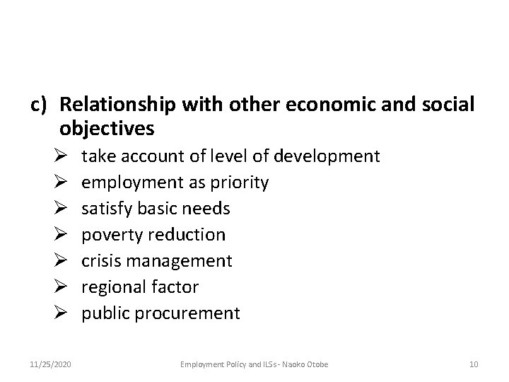 c) Relationship with other economic and social objectives Ø Ø Ø Ø 11/25/2020 take