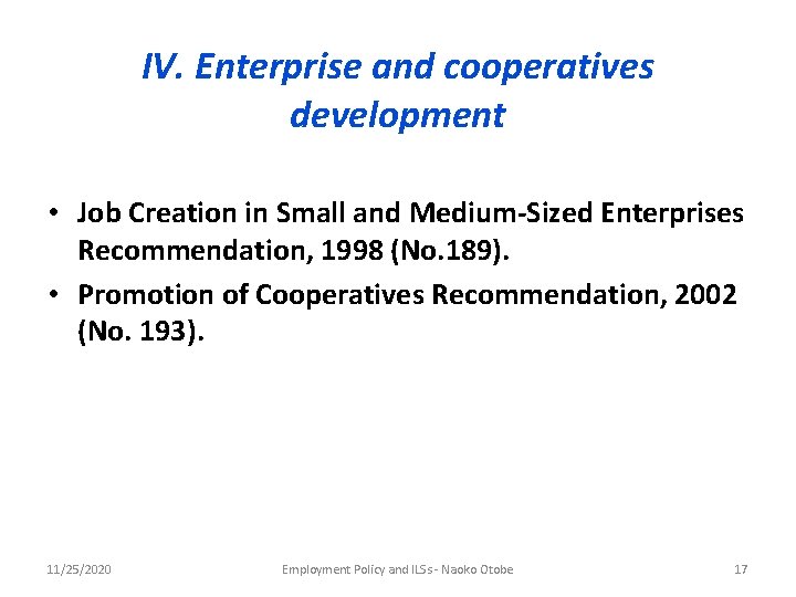 IV. Enterprise and cooperatives development • Job Creation in Small and Medium-Sized Enterprises Recommendation,