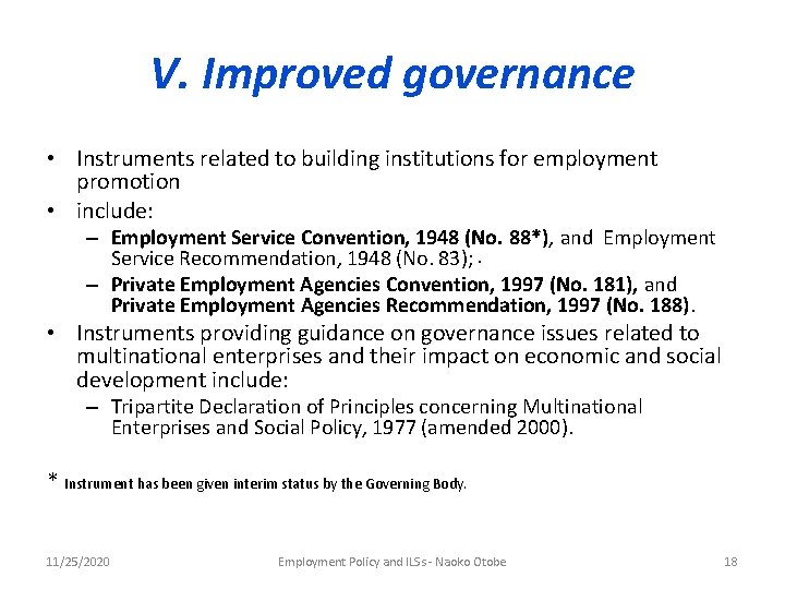 V. Improved governance • Instruments related to building institutions for employment promotion • include: