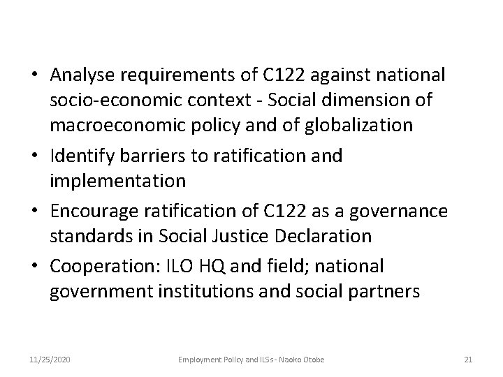  • Analyse requirements of C 122 against national socio-economic context - Social dimension