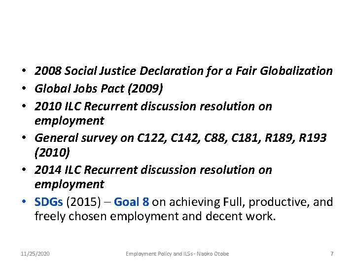  • 2008 Social Justice Declaration for a Fair Globalization • Global Jobs Pact