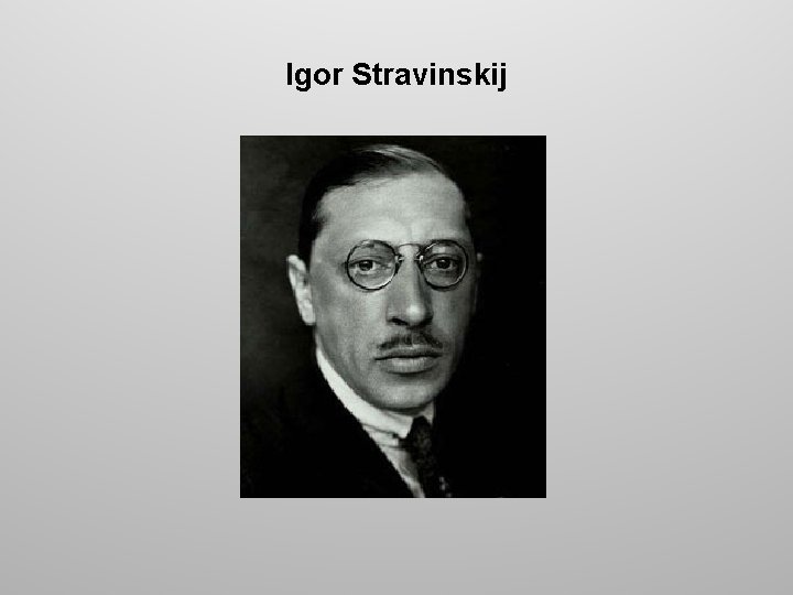 Igor Stravinskij 