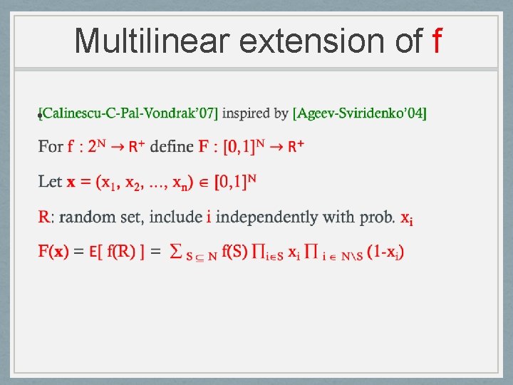 Multilinear extension of f • 