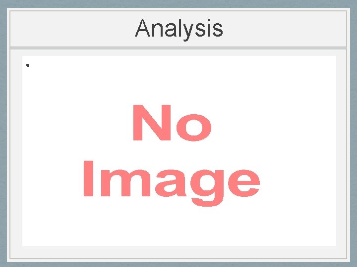 Analysis • 