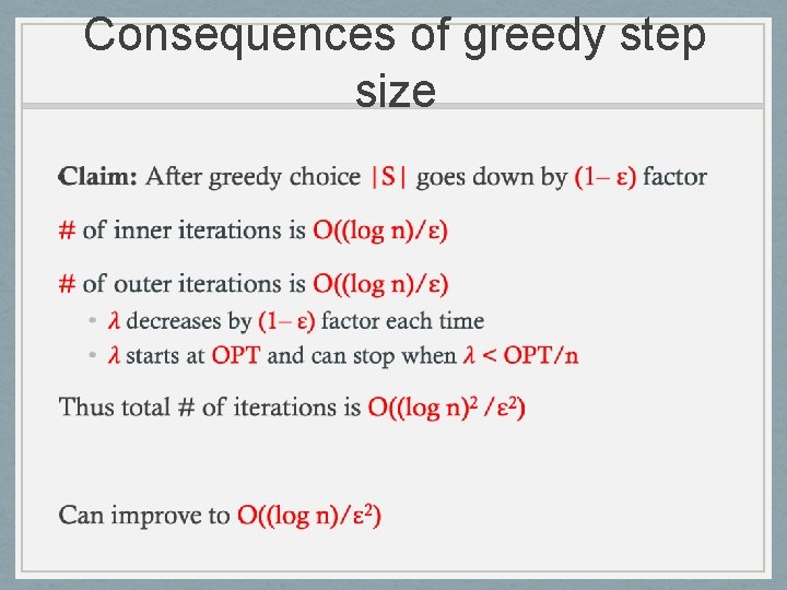 Consequences of greedy step size • 
