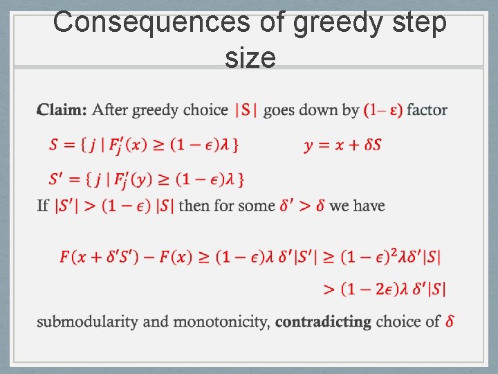 Consequences of greedy step size • 
