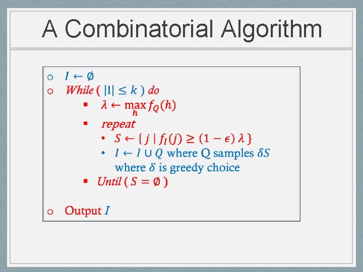 A Combinatorial Algorithm 
