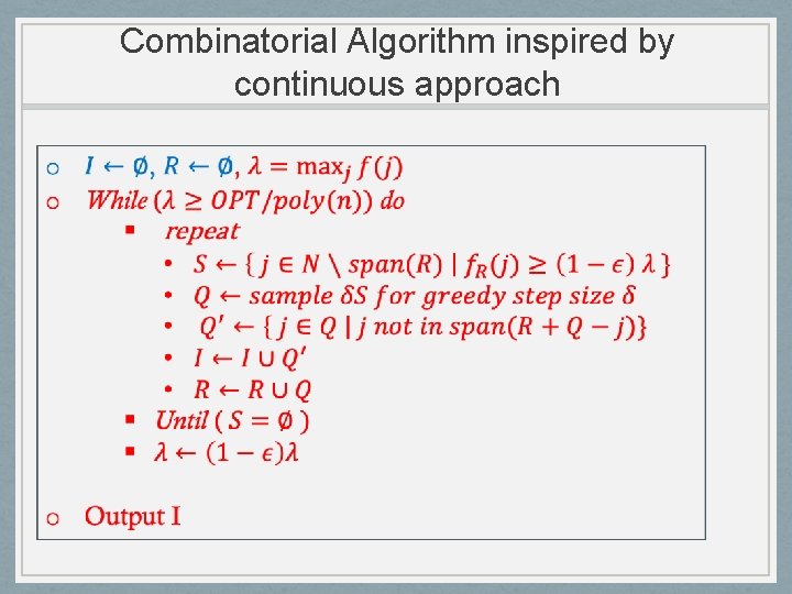 Combinatorial Algorithm inspired by continuous approach 