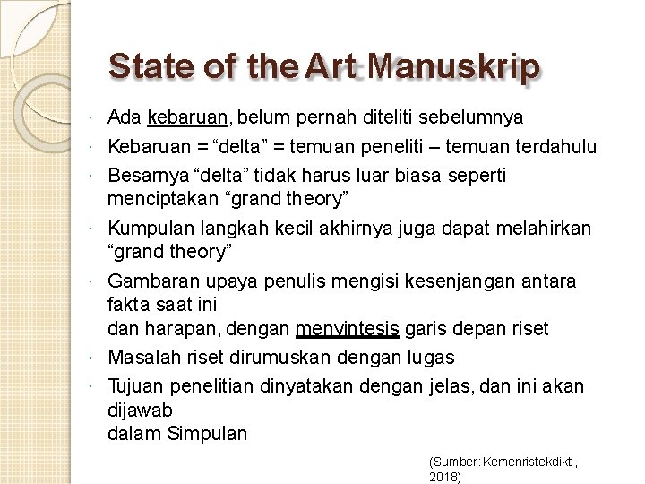 State of the Art Manuskrip · · · · Ada kebaruan, belum pernah diteliti