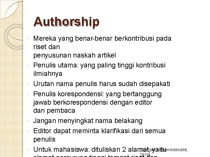 Authorship · · · · Mereka yang benar-benar berkontribusi pada riset dan penyusunan naskah