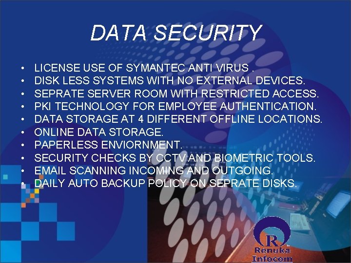 DATA SECURITY • • • LICENSE USE OF SYMANTEC ANTI VIRUS. DISK LESS SYSTEMS