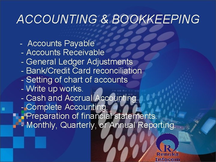 ACCOUNTING & BOOKKEEPING - Accounts Payable - Accounts Receivable - General Ledger Adjustments -