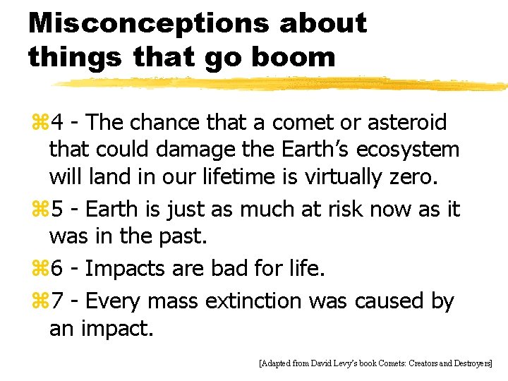 Misconceptions about things that go boom z 4 - The chance that a comet