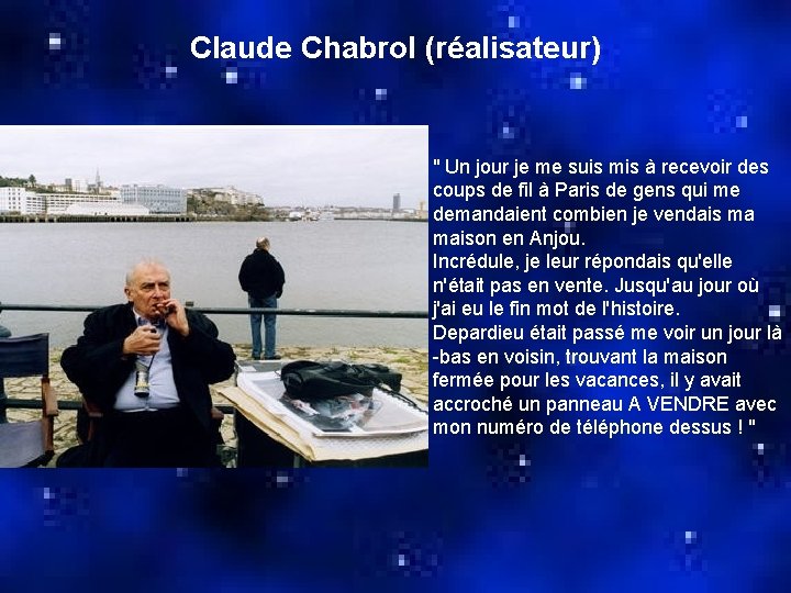 Claude Chabrol (réalisateur) " Un jour je me suis mis à recevoir des coups