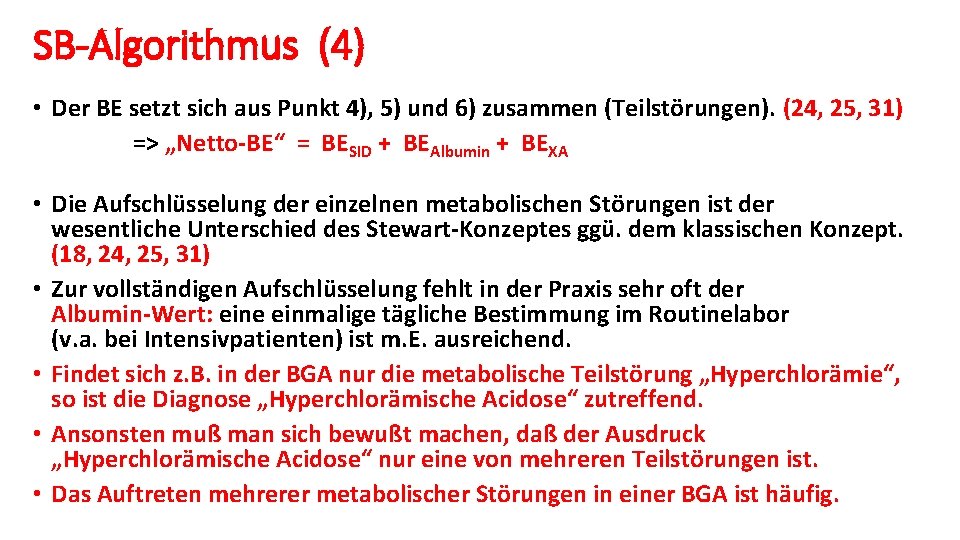 SB-Algorithmus (4) • Der BE setzt sich aus Punkt 4), 5) und 6) zusammen