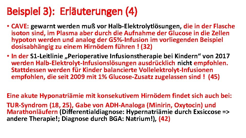 Beispiel 3): Erläuterungen (4) • CAVE: gewarnt werden muß vor Halb-Elektrolytlösungen, die in der