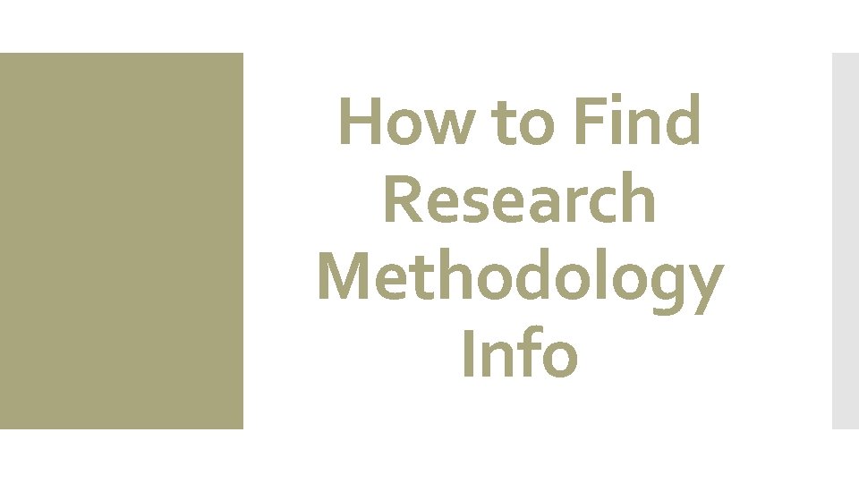 How to Find Research Methodology Info 