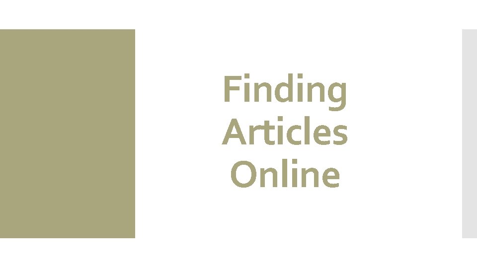 Finding Articles Online 