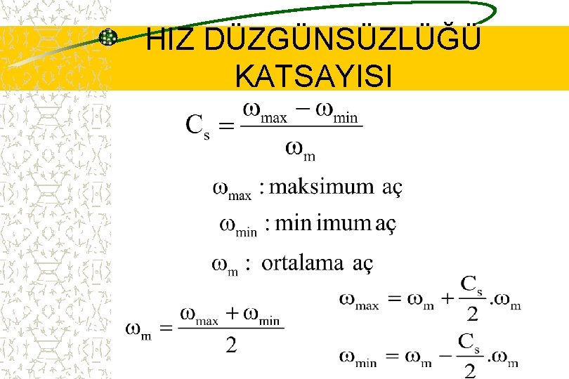 HIZ DÜZGÜNSÜZLÜĞÜ KATSAYISI 