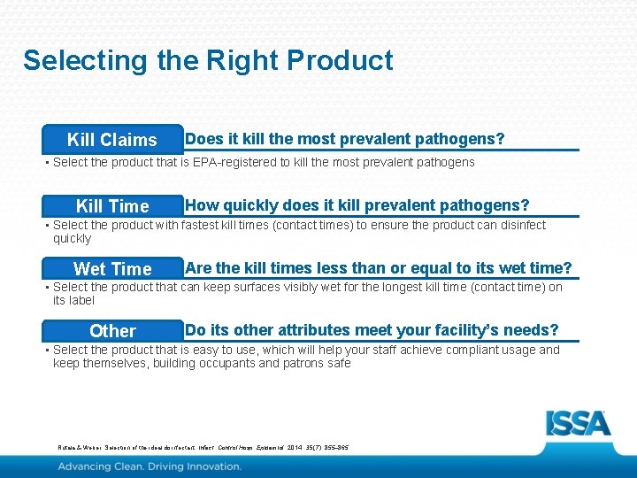 Selecting the Right Product Kill Claims Does it kill the most prevalent pathogens? •