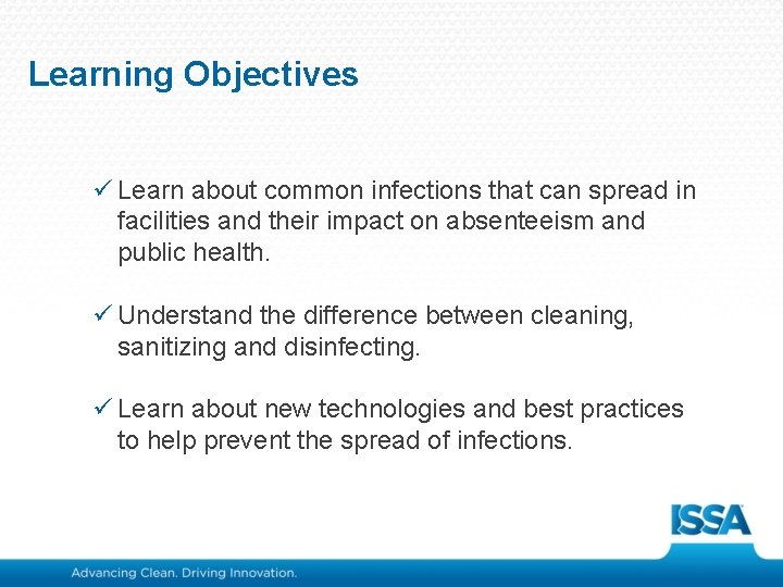 Learning Objectives ü Learn about common infections that can spread in facilities and their