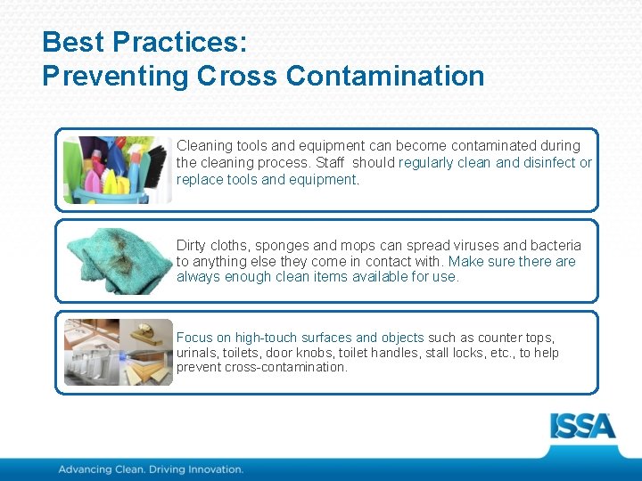 Best Practices: Preventing Cross Contamination Cleaning tools and equipment can become contaminated during the