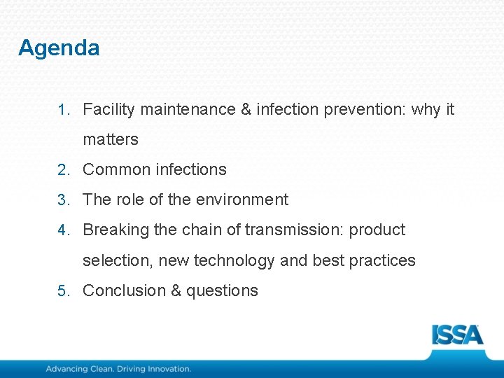 Agenda 1. Facility maintenance & infection prevention: why it matters 2. Common infections 3.