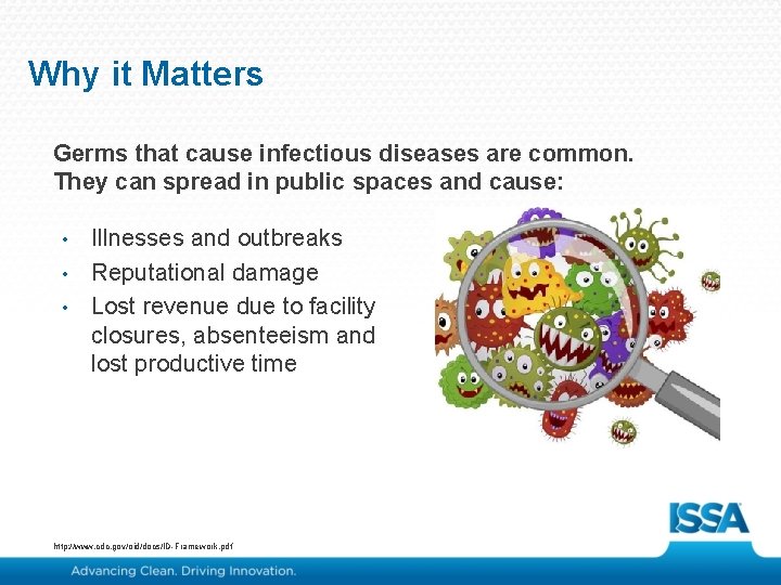 Why it Matters Germs that cause infectious diseases are common. They can spread in