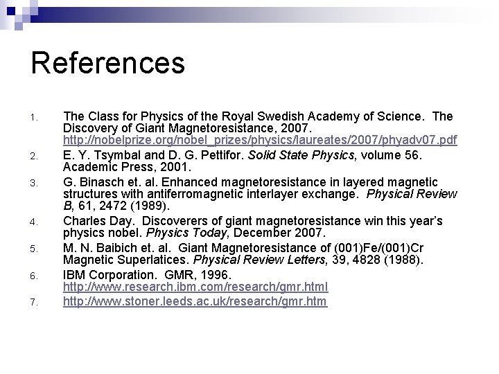 References 1. 2. 3. 4. 5. 6. 7. The Class for Physics of the