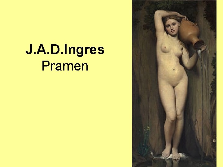 J. A. D. Ingres Pramen 