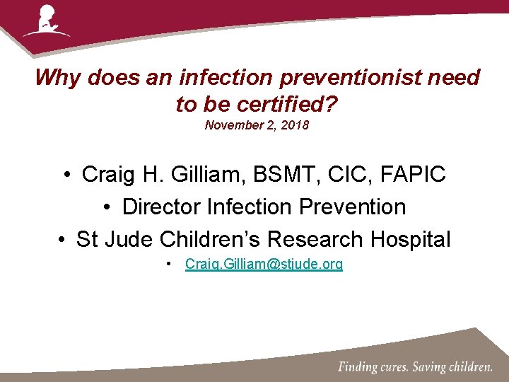 Why does an infection preventionist need to be