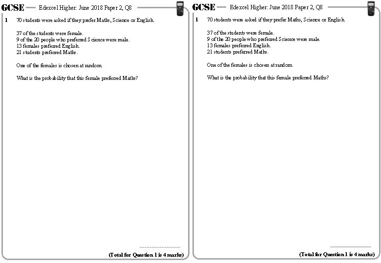 GCSE 1 Edexcel Higher: June 2018 Paper 2, Q 8 70 students were asked