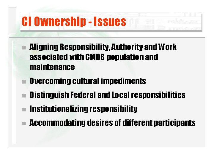 CI Ownership - Issues n Aligning Responsibility, Authority and Work associated with CMDB population