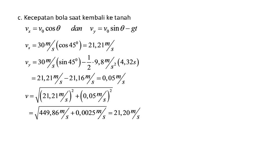 c. Kecepatan bola saat kembali ke tanah 