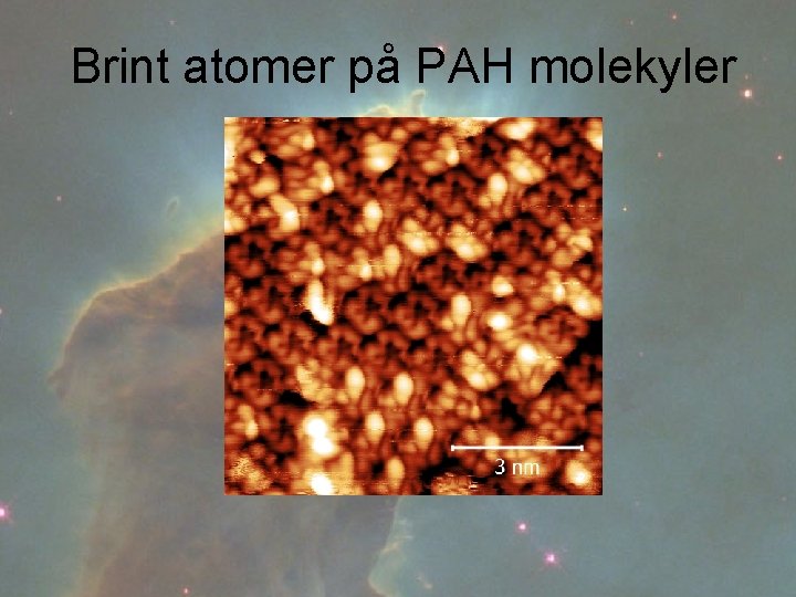 Brint atomer på PAH molekyler 