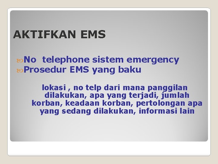 AKTIFKAN EMS No telephone Prosedur EMS sistem emergency yang baku lokasi , no telp