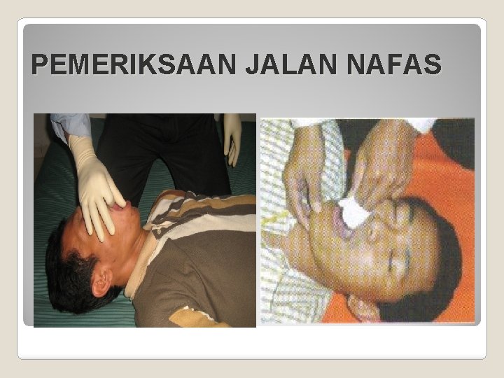 PEMERIKSAAN JALAN NAFAS 