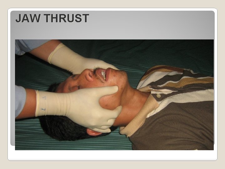 JAW THRUST 