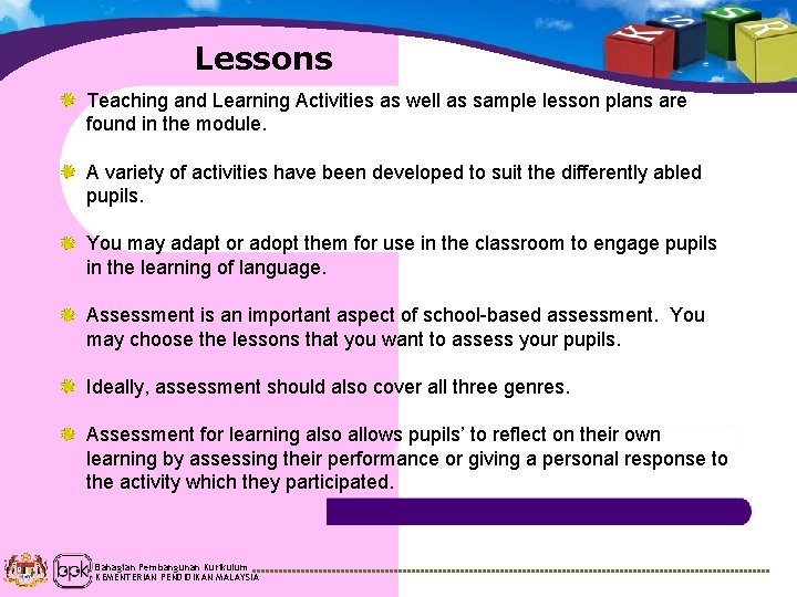 Lessons Teaching and Learning Activities as well as sample lesson plans are found in