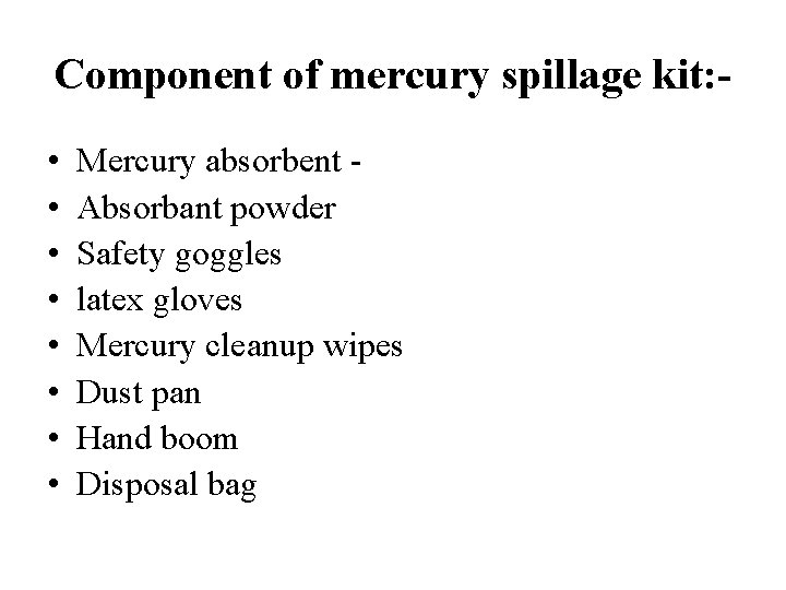 Mercury Spillage Blood Spillage Needle stick injury Mansi